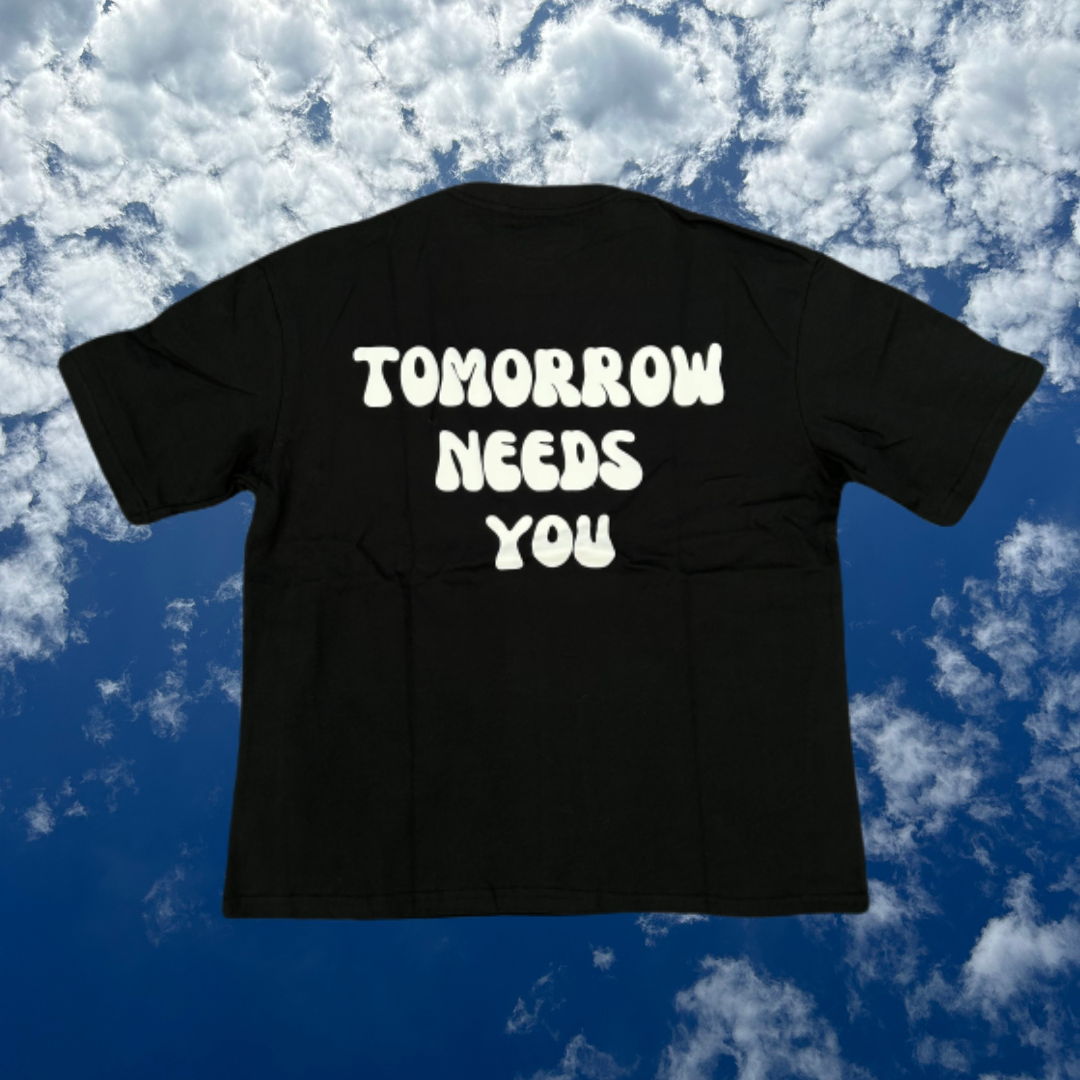 Tomorrow Needs You V2 Tee
