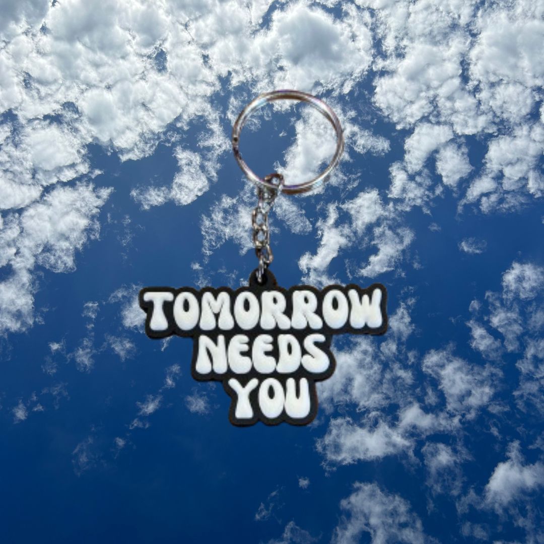 Tomorrow Needs You Keyring